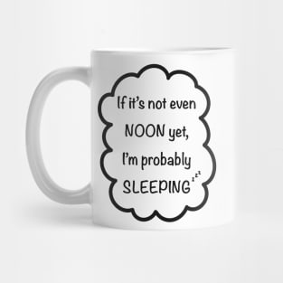 Sleepy person. Mug